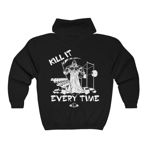 Kill It Every Time - Zip Up Hoodie